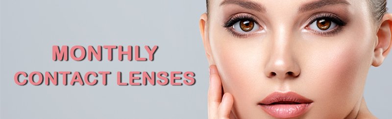 Monthly Contact Lenses Monthly Contact Lenses